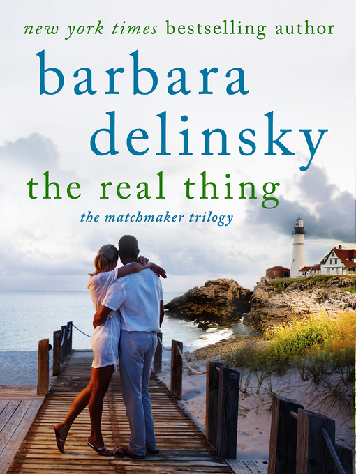 Title details for The Real Thing by Barbara Delinsky - Available